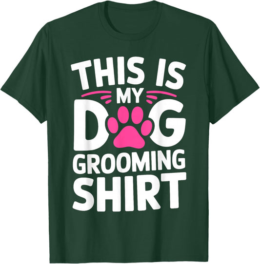 Cool Dog Groomer Art Women Dog Grooming Pet Groomer T-Shirt - T-Shirt | Forest