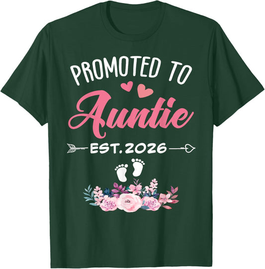 I'm Going to Be an Auntie 2026 Funny Promoted to Auntie 2026 T-Shirt - T-Shirt | Forest