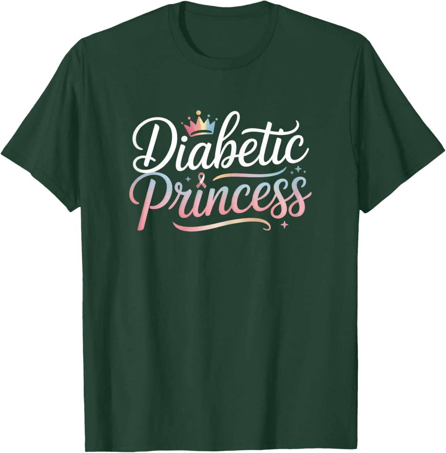 Diabete T1D Type1 Funny Diabetes Awareness Diabetic Princess T-Shirt - T-Shirt | Forest