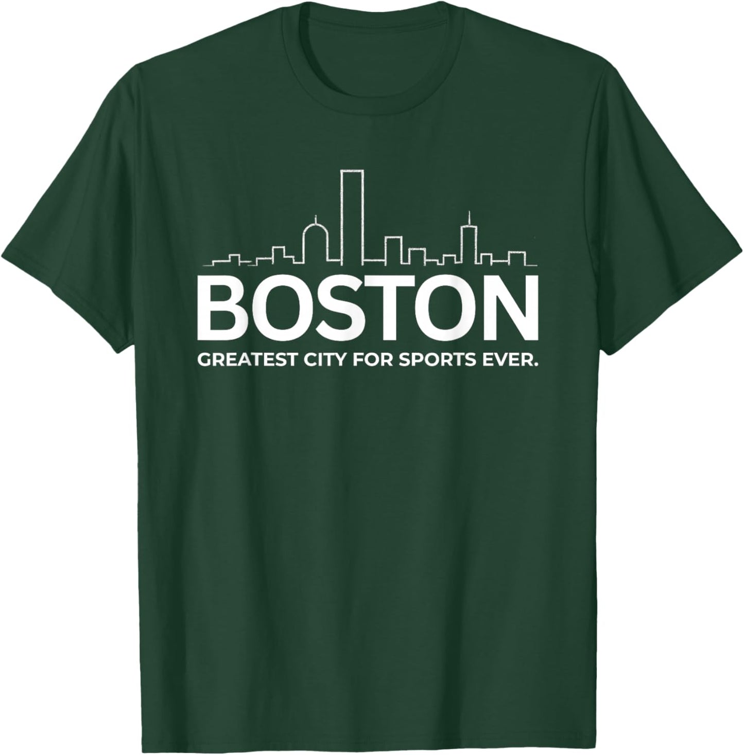 Boston Massachusetts Greatest City for Sports Ever T-Shirt - T-Shirt | Forest