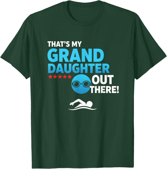 Grandparent Proud Granddaughter Swimmer Swim Meet & Pool-S T-Shirt - T-Shirt | Forest