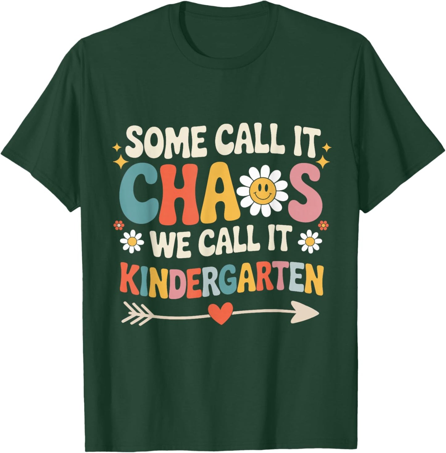 Some Call It Chaos We Call It Kindergarten Groovy Teacher T-Shirt - T-Shirt | Forest