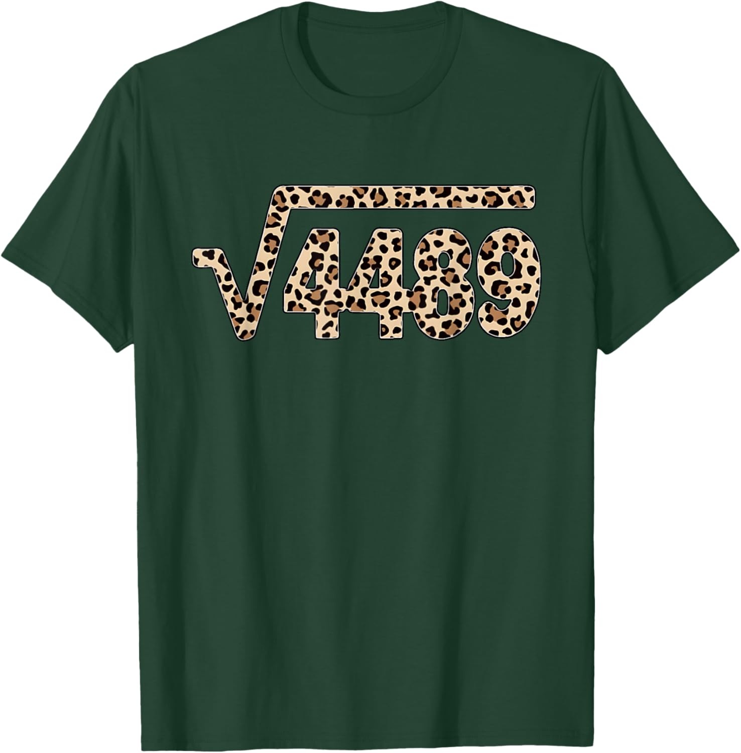 67 Leopard Pattern Meme Square Root 4489 Slang Math Teacher T-Shirt - T-Shirt | Forest
