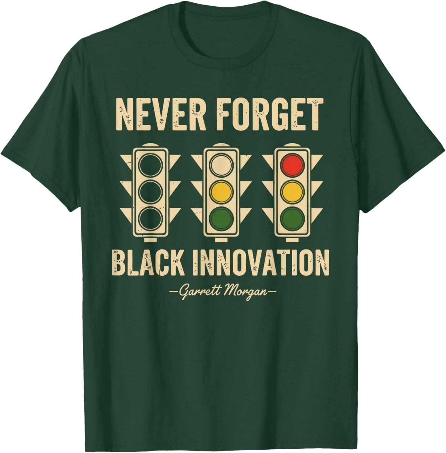 Never Forget Black Innovation Traffic Signal Black History T-Shirt - T-Shirt | Forest