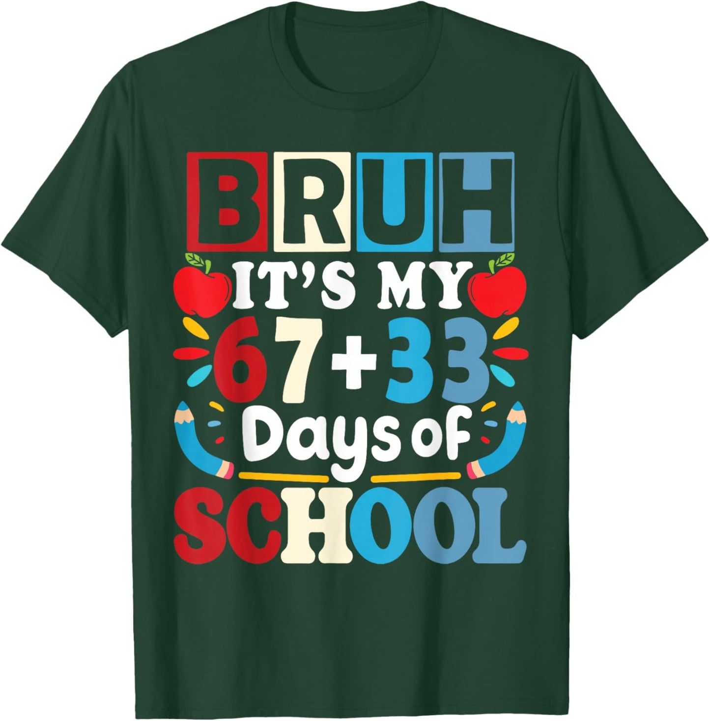 Bruh Its My 67+33 Days of School Funny 100th Day Kids Boys T-Shirt - T-Shirt | Forest