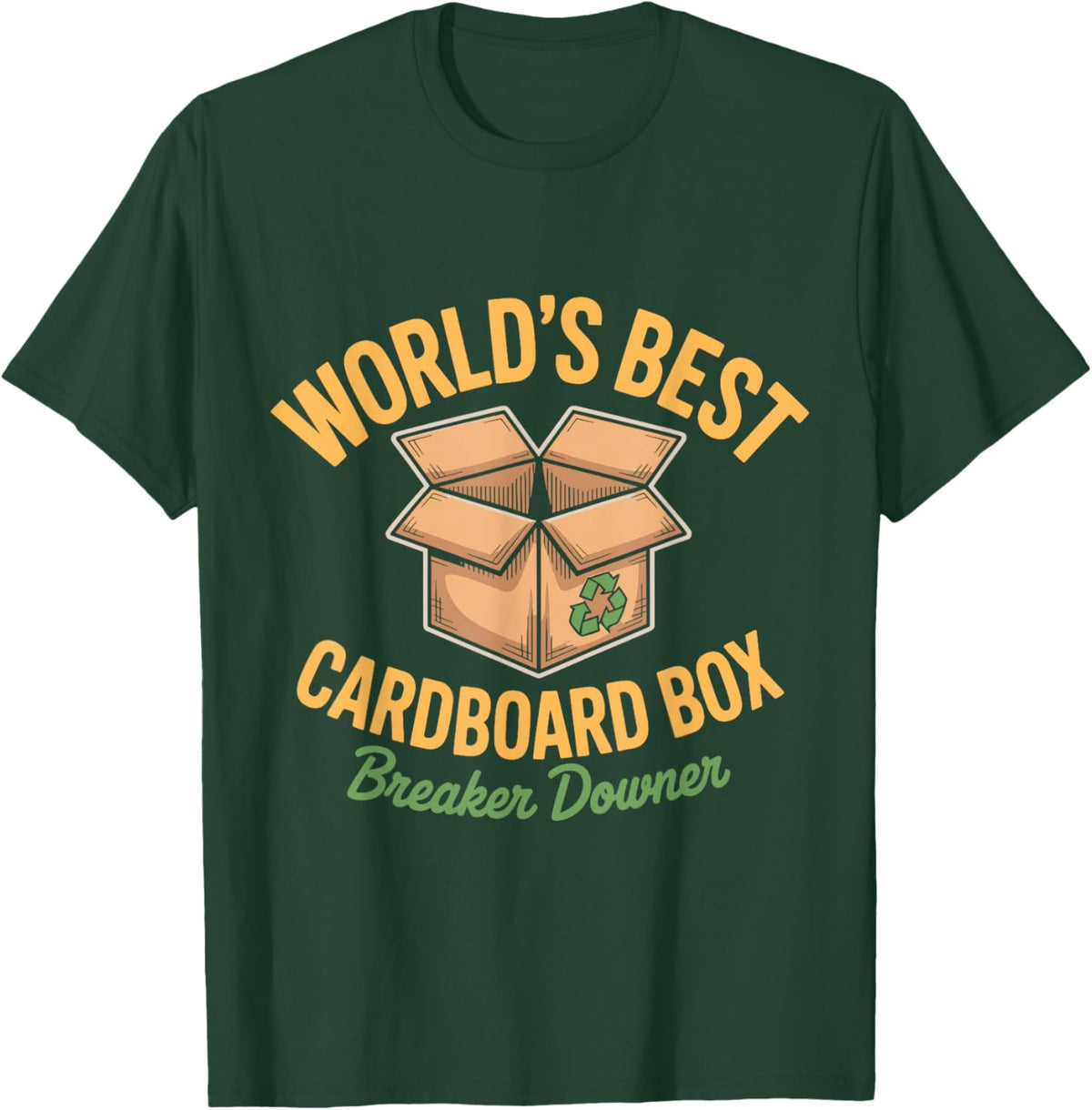 Cardboard Box Breaker. Funny T-Shirt - T-Shirt | Forest