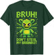 Bruh Don't Steal My Brainrots Funny Meme for Boys Kids T-Shirt - T-Shirt | Forest