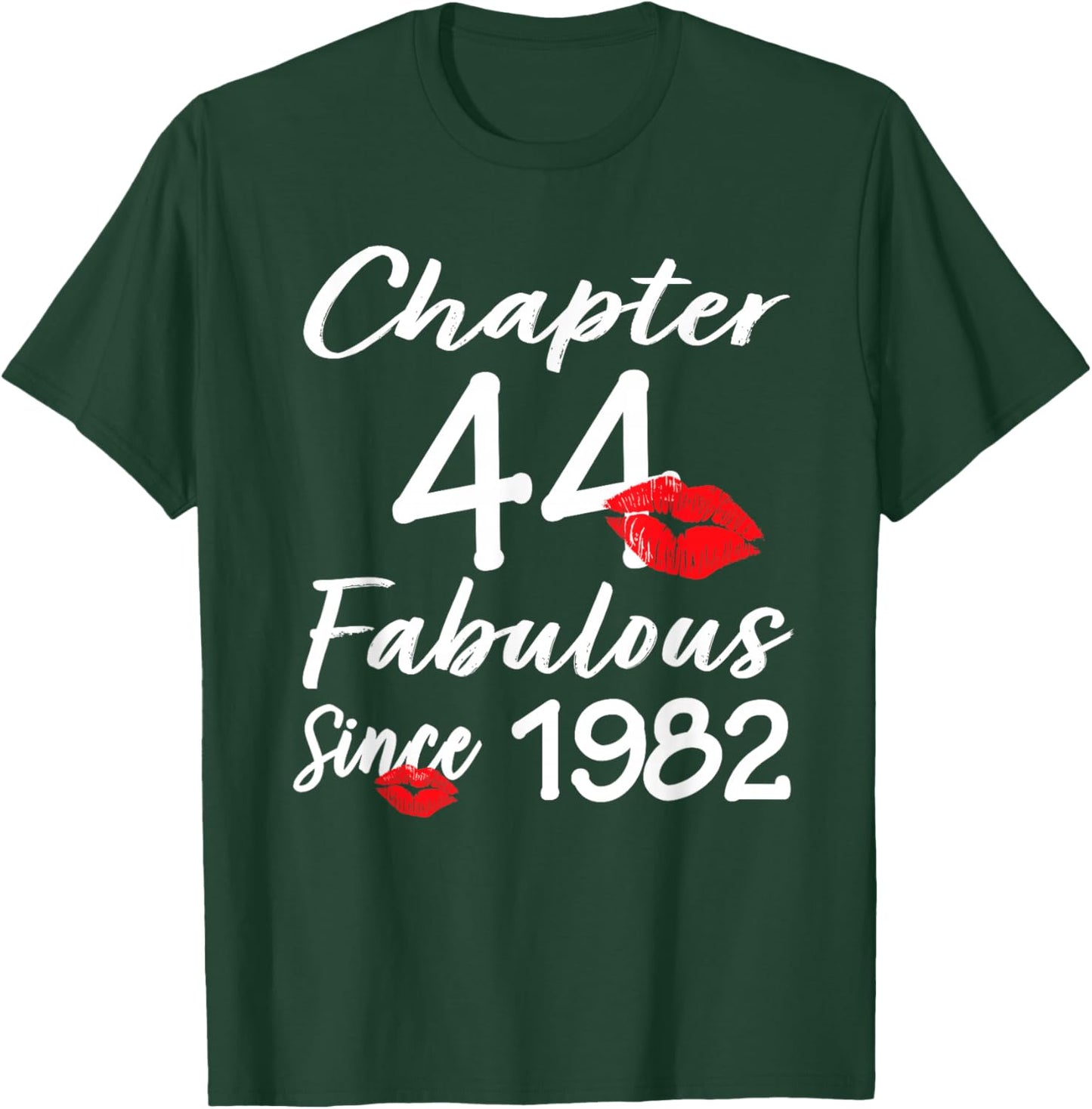 Chapter 44 Fabulous Since 1982 44th Birthday Girls Women T-Shirt - T-Shirt | Forest