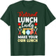 Retired Lunch Lady Make Your Own Lunch Lady Retirement T-Shirt - T-Shirt | Forest