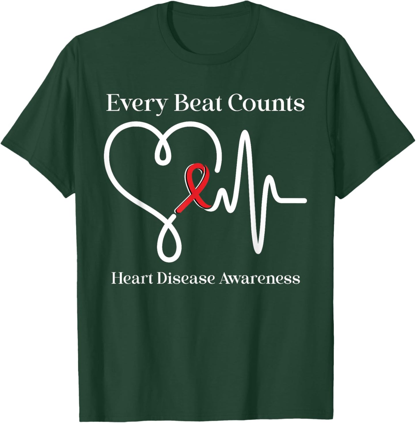 Heart Disease Awareness Every Beat Counts Cardiology Support T-Shirt - T-Shirt | Forest