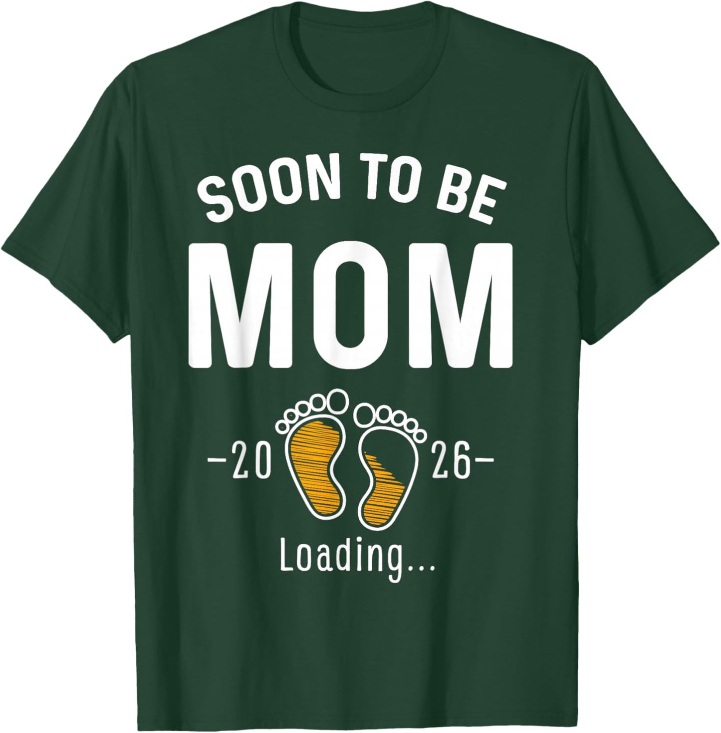 Soon to Be Mom Est 2026 Loading First Time Mama T-Shirt - T-Shirt | Forest
