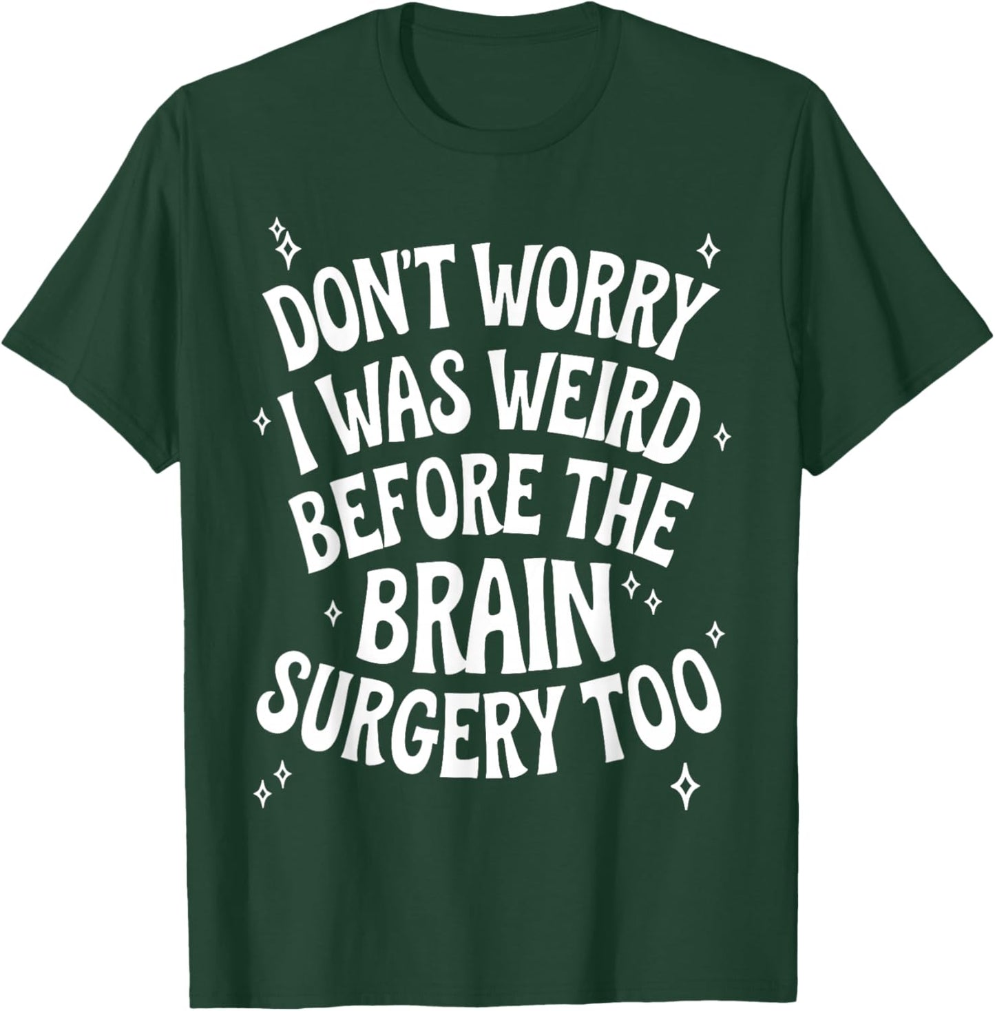 Brain Surgery Recovery Art Women Post Brain Surgery T-Shirt - T-Shirt | Forest