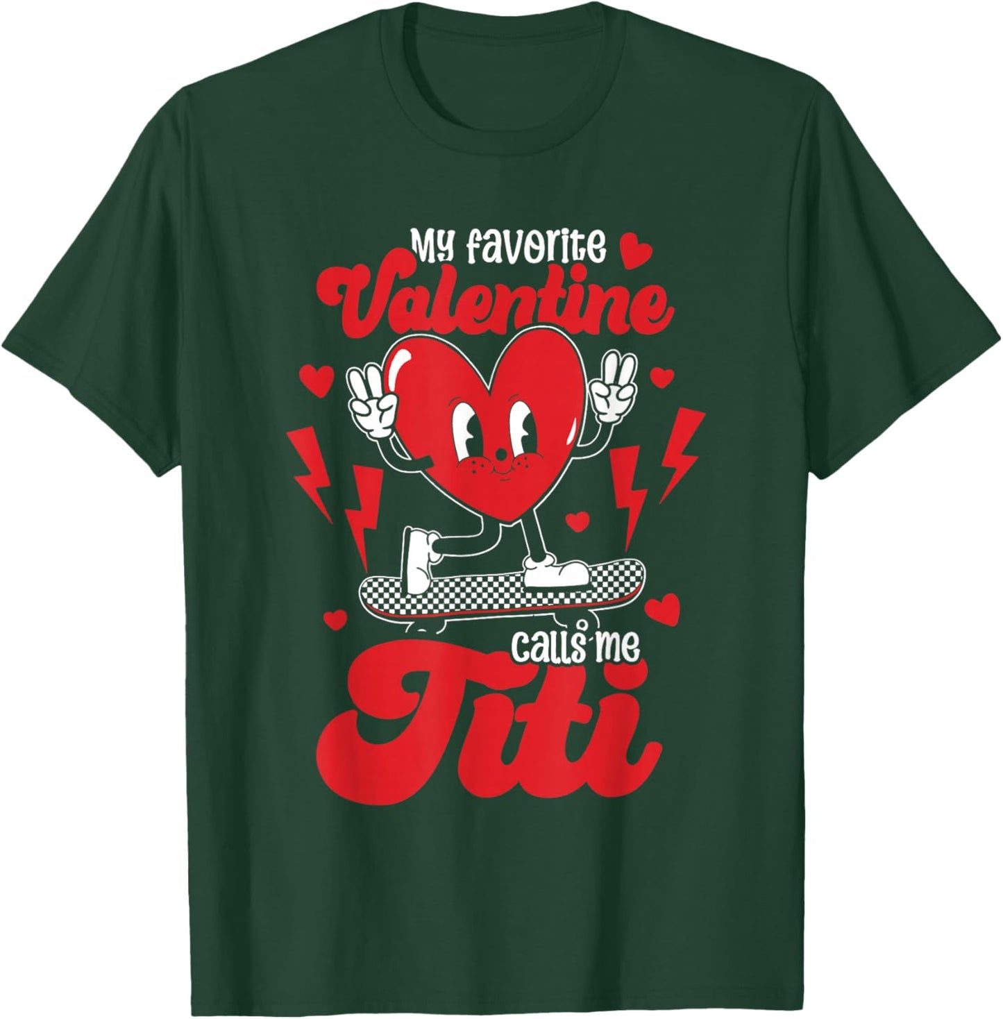 My Favorite Valentine Calls Me Titi Valentine's Day T-Shirt - T-Shirt | Forest