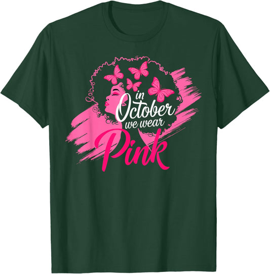 in October We Wear Pink Breast Cancer Awareness Black Women T-Shirt - T-Shirt | Forest