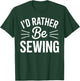 Funny Quilting Design Women Sewing Sew Quilter Sewer T-Shirt - T-Shirt | Forest