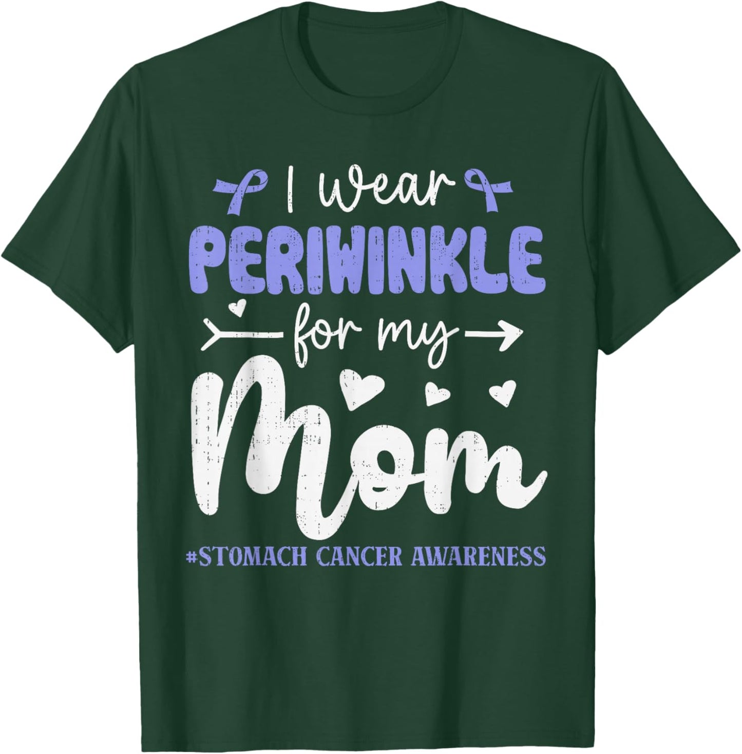 I Wear Periwinkle for Mom Stomach Cancer Awareness Family T-Shirt - T-Shirt | Forest