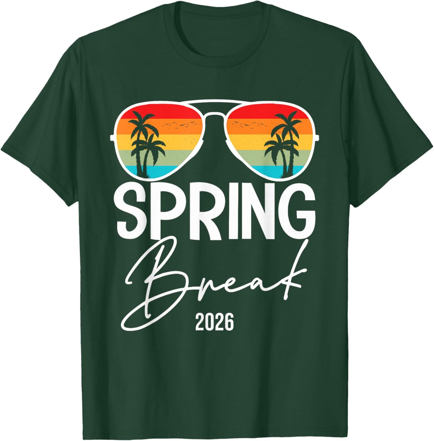 Spring Break 2026 Funny Spring Break Teacher T-Shirt - T-Shirt | Forest