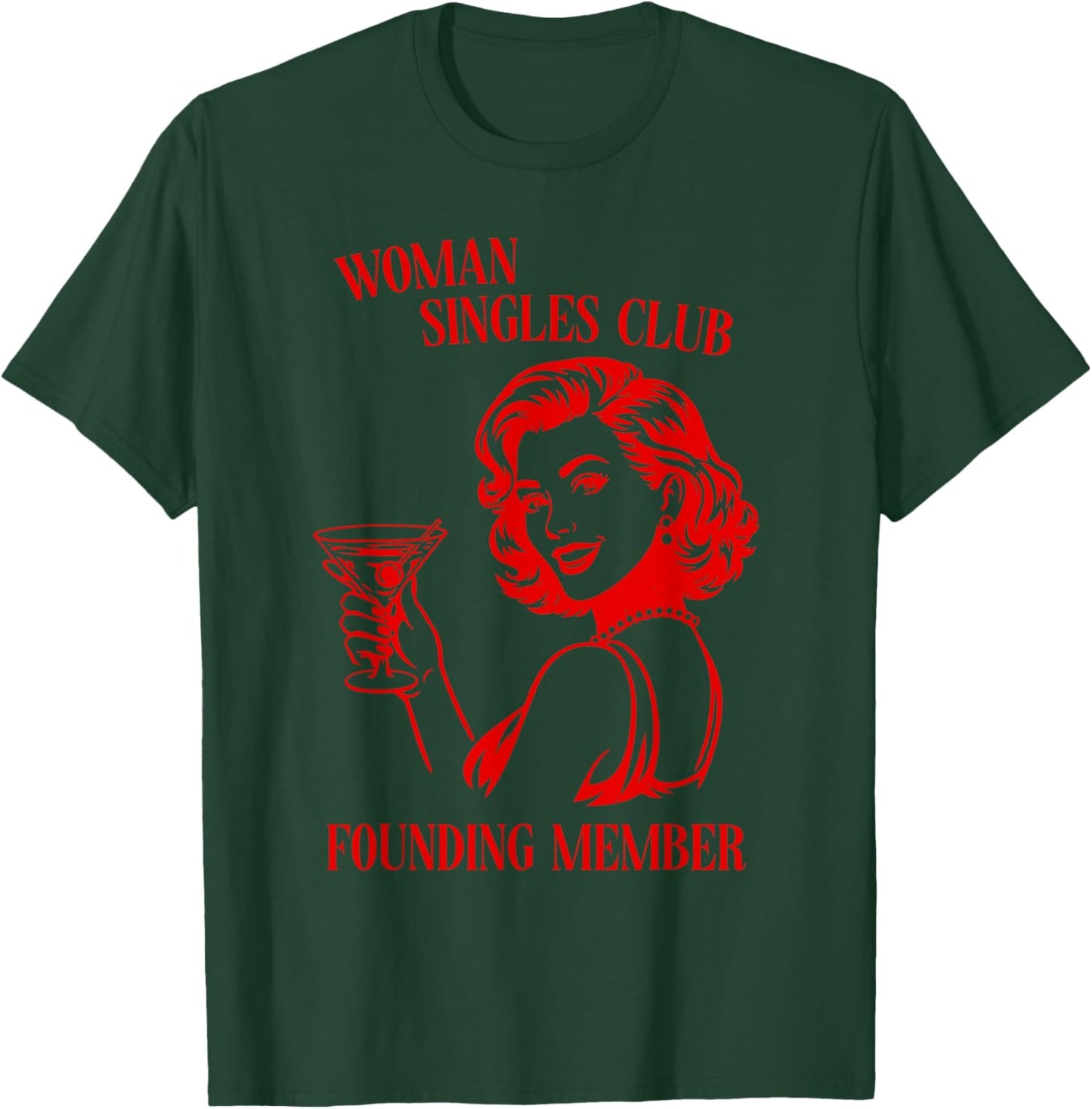 Valentines Day Woman Singles Club Founding Member Self Love T-Shirt - T-Shirt | Forest