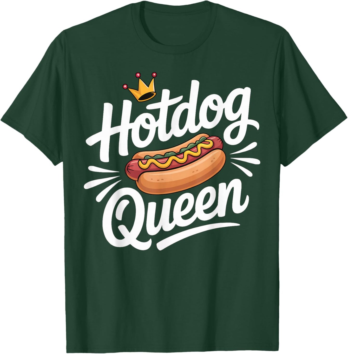 Hotdog Queen T-Shirt - T-Shirt | Forest
