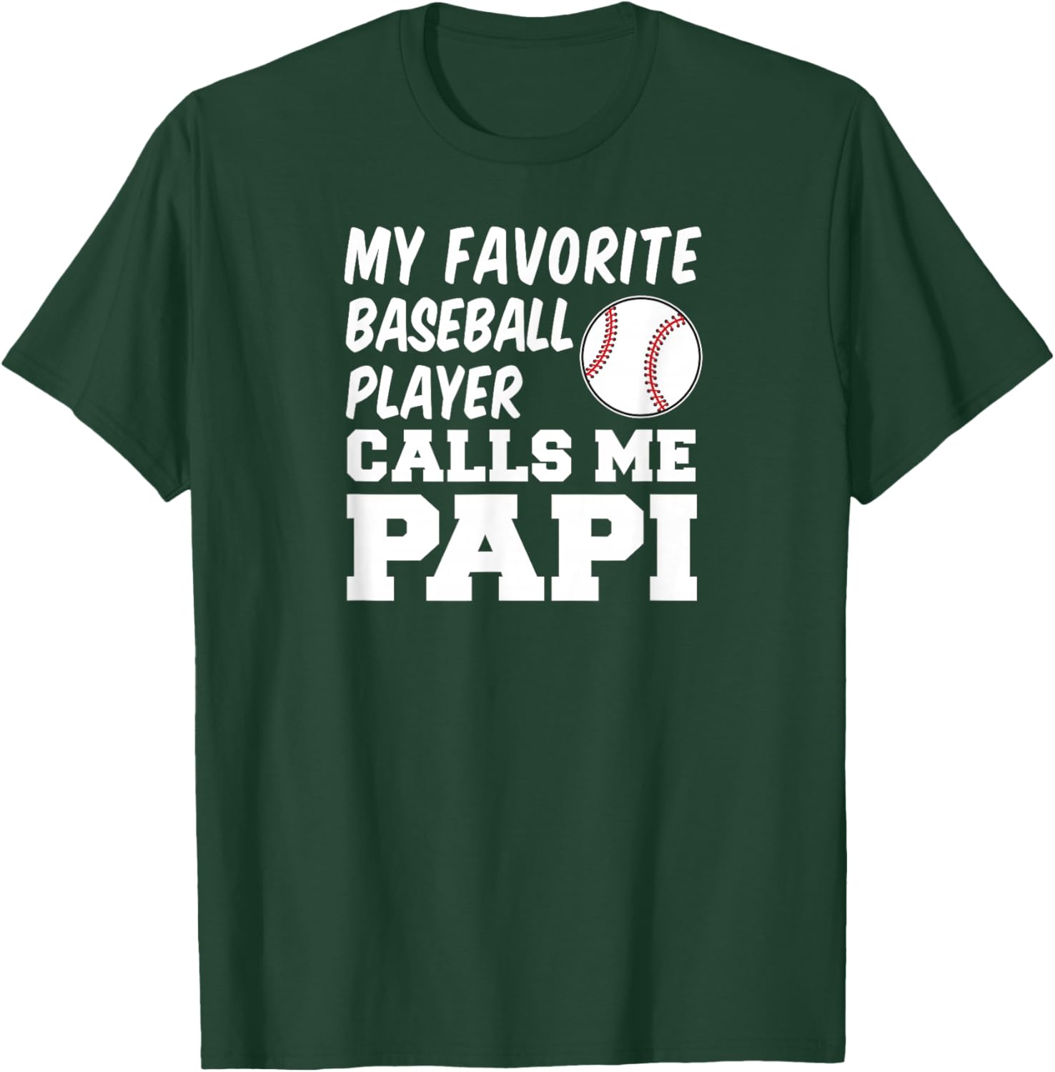 My Favorite Baseball Player Calls Me Papi Spanish Father T-Shirt - T-Shirt | Forest