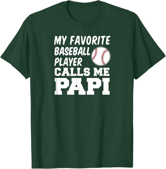 My Favorite Baseball Player Calls Me Papi Spanish Father T-Shirt - T-Shirt | Forest