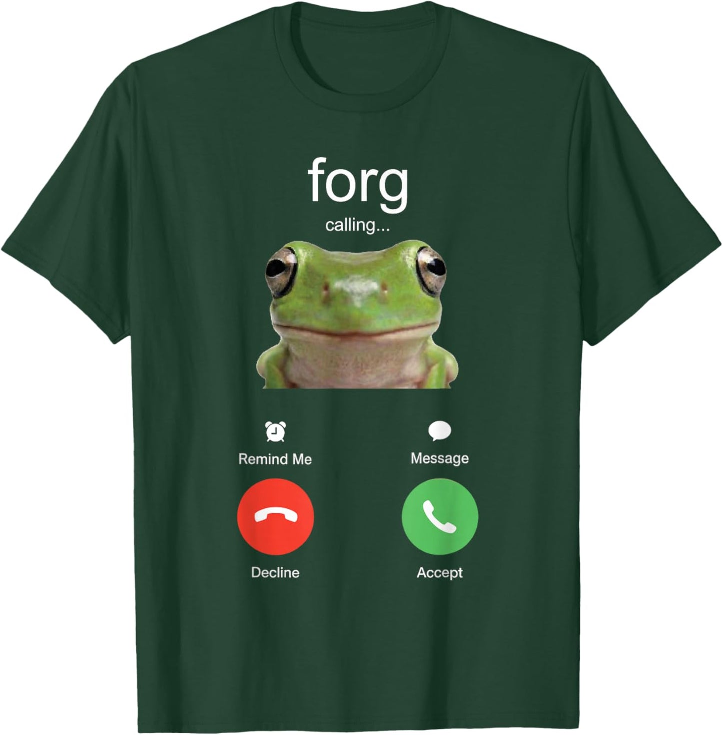 Forg Calling Funny Meme Frog is Calling Misspelled T-Shirt - T-Shirt | Forest
