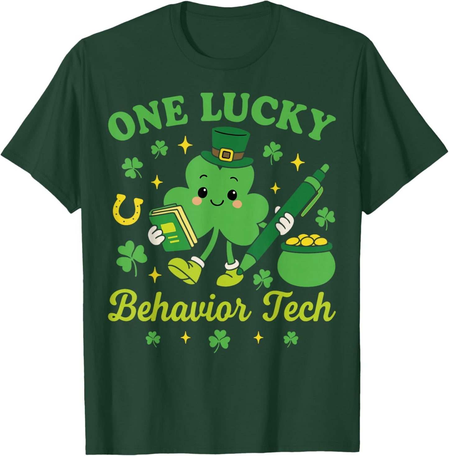 One Lucky Behavior Tech St Patricks Day ABA Therapy T-Shirt - T-Shirt | Forest
