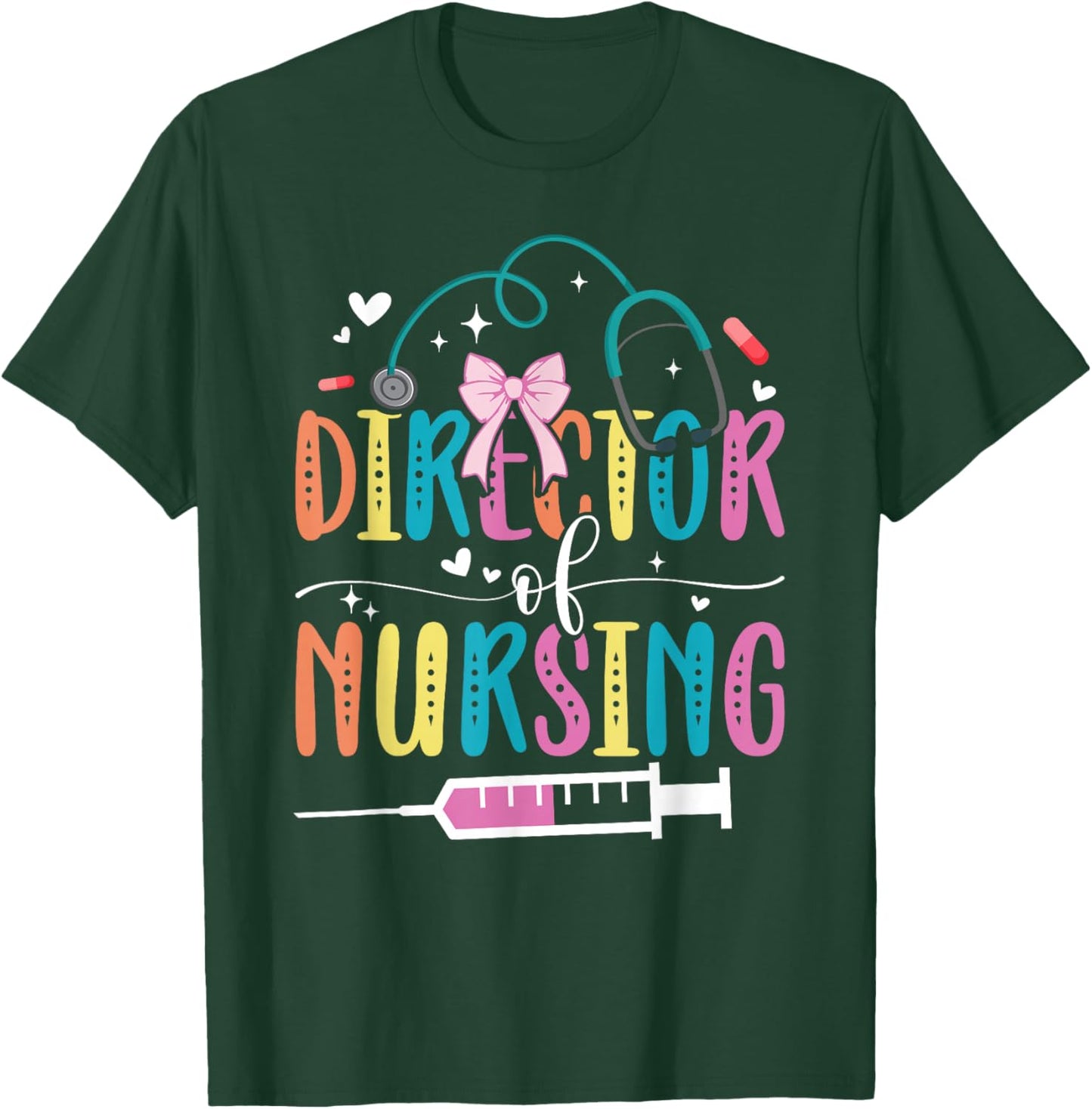 Nurse Director Nursing Director Don Director of Nursing T-Shirt - T-Shirt | Forest