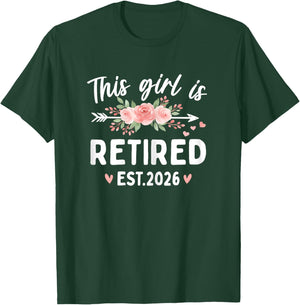 This Girl is Retired Est. 2026 Retirement Women T-Shirt - T-Shirt | Forest