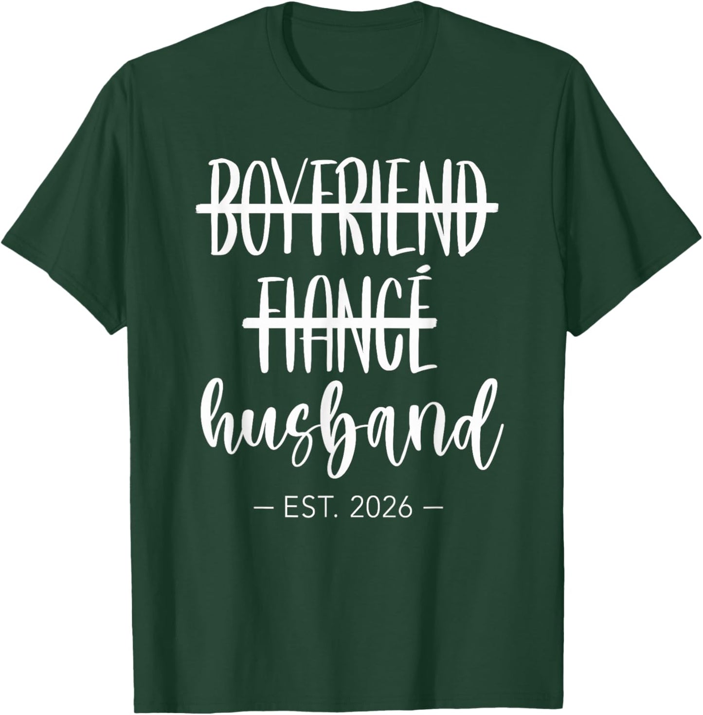 Boyfriend Fiance Husband 2026 Just Married Wedding Honeymoon T-Shirt - T-Shirt | Forest