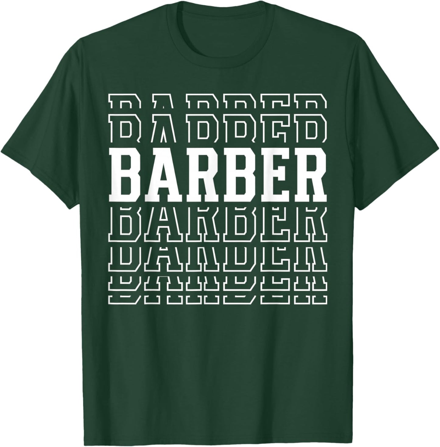 Barber Funny Layered Text Barbering Men T-Shirt - T-Shirt | Forest