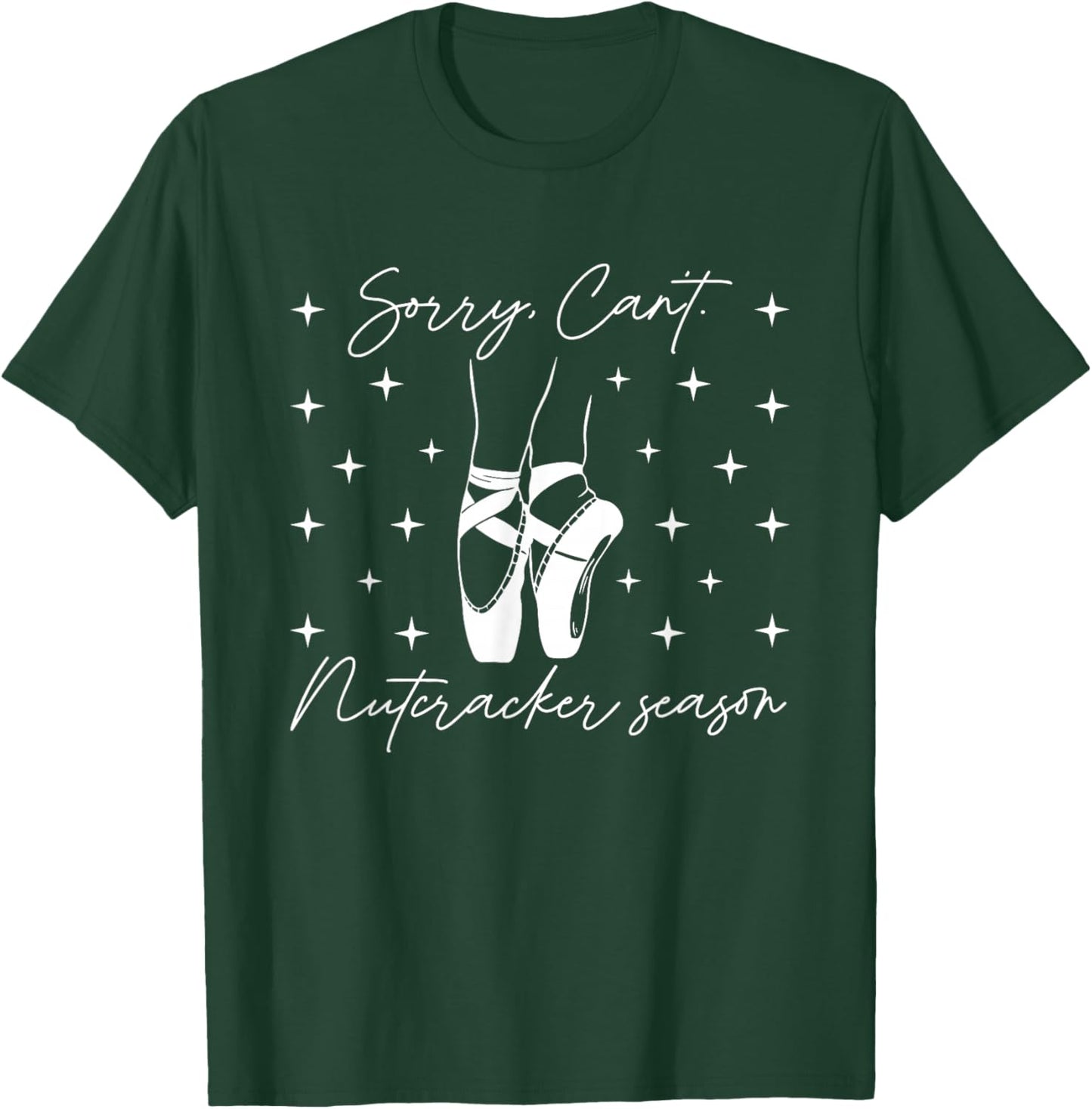 Retro Vintage Sorry Can't Nutcracker Season Sugar Plum Fairy T-Shirt - T-Shirt | Forest