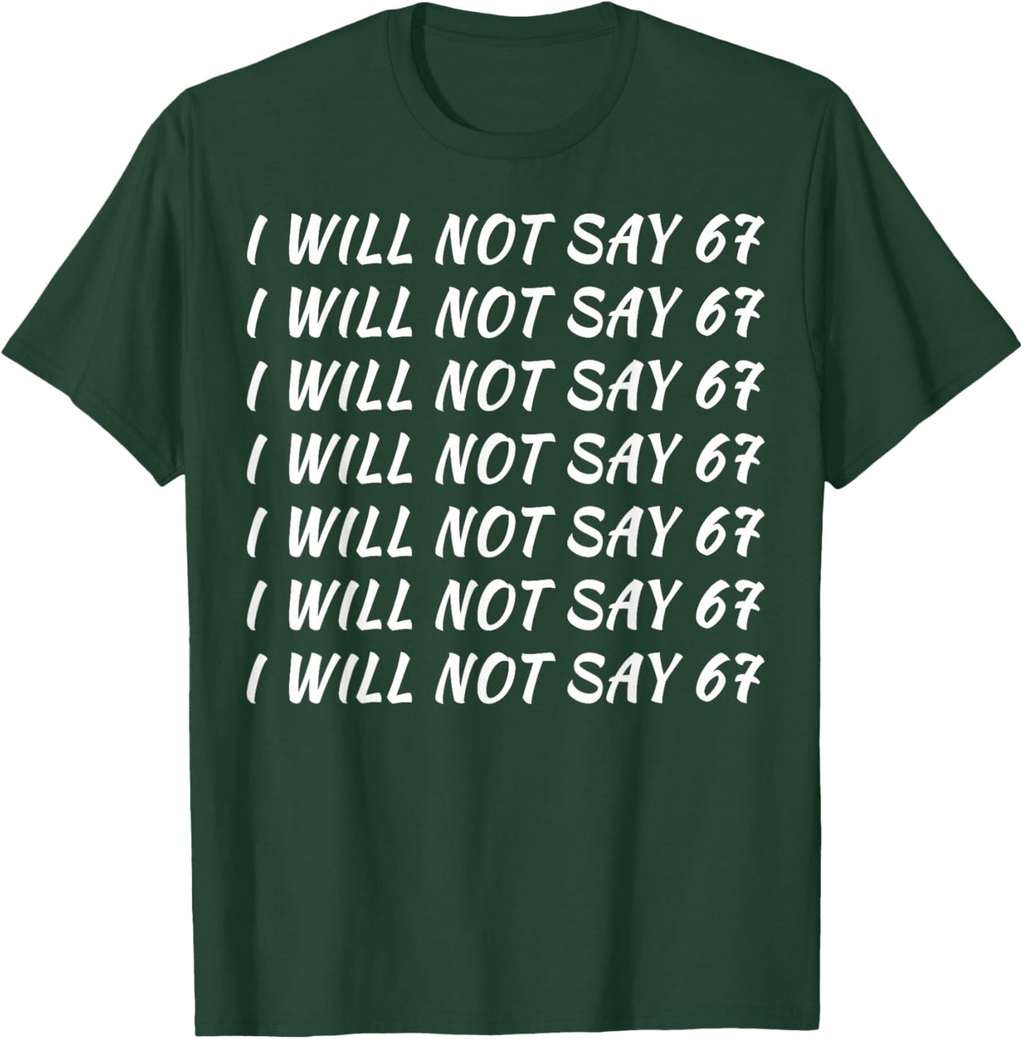 67 Write Lines Six Seven 6 7endy Meme Funny T-Shirt - T-Shirt | Forest