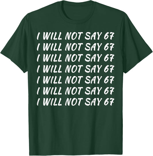67 Write Lines Six Seven 6 7endy Meme Funny T-Shirt - T-Shirt | Forest