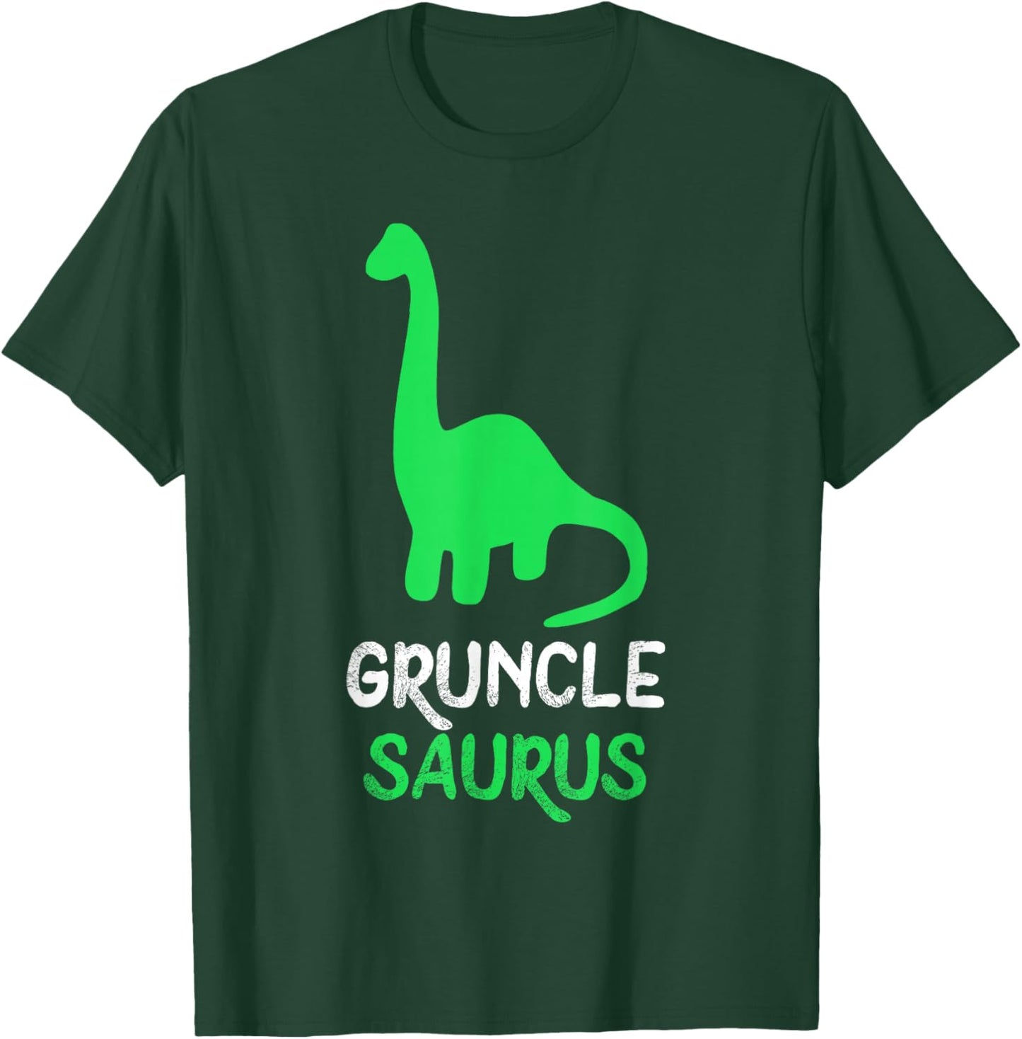 Gruncle-Saurus Dino Dinosaur GruncleSaurus Cool Funny T-Shirt - T-Shirt | Forest