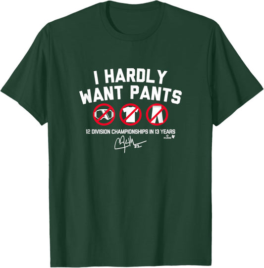 Clayton Kershaw - I Hardly Want Pants, Dave - LA Baseball T-Shirt - T-Shirt | Forest