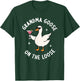 Grandma Goose On The Loose Funny Godmom Goose Birthday T-Shirt - T-Shirt | Forest