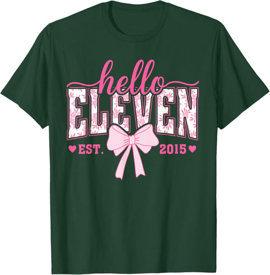 Hello Eleven Est 2015 11th Birthday Girl Coquette Bow T-Shirt - T-Shirt | Forest