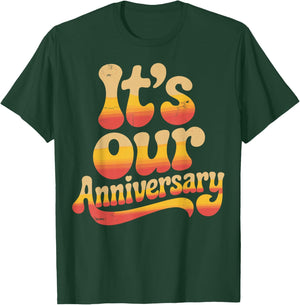 Its Our Anniversary Retro Vintage Couples Celebration T-Shirt - T-Shirt | Forest