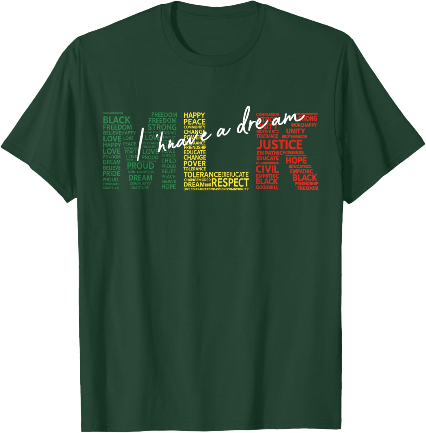 I Have A Dream MLK Day Martin Luther King Day T-Shirt - T-Shirt | Forest