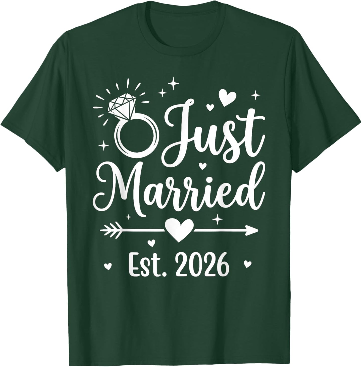 Just Married 2026 T-Shirt - T-Shirt | Forest