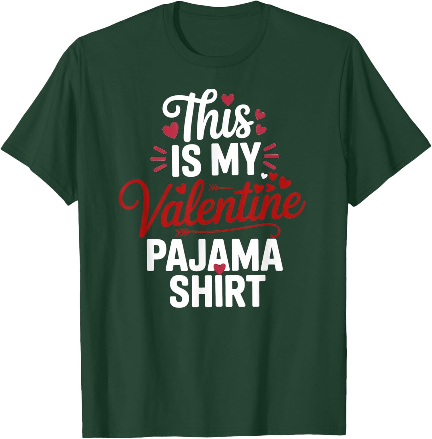 This is My Valentine Pajama Valentines Day Men Women Kids T-Shirt - T-Shirt | Forest
