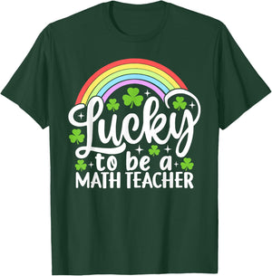 Lucky to Be A Math Teacher Funny St Patrick's Day Shamrocks T-Shirt - T-Shirt | Forest