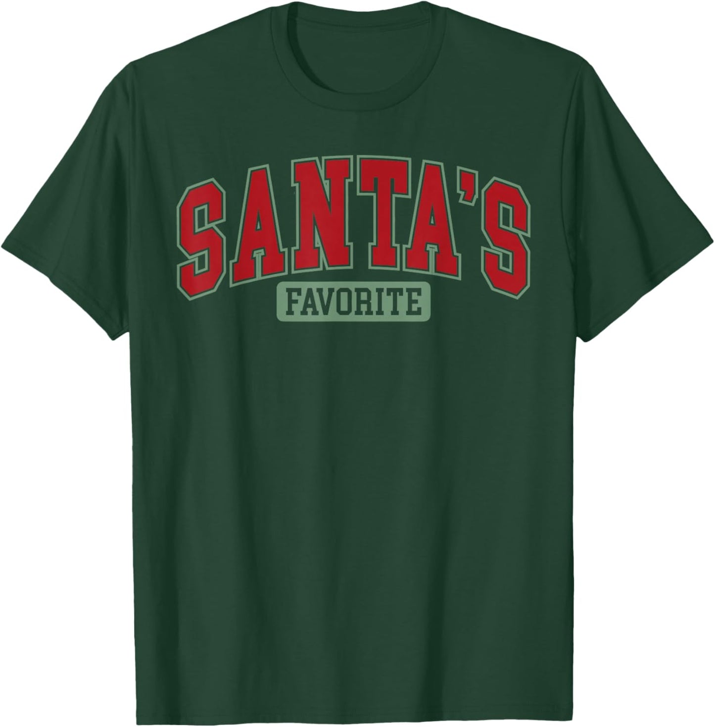 Funny Santa's Favorite Christmas Men Women T-Shirt - T-Shirt | Forest