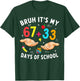 Bruh Its My 67 33 Days of School 100th Day Teacher Boys Kids T-Shirt - T-Shirt | Forest