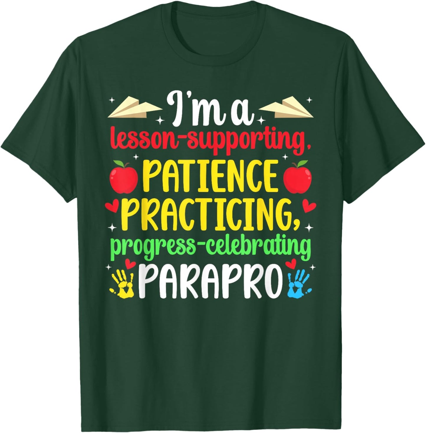 I'm A Parapro Paraprofessional para T-Shirt - T-Shirt | Forest