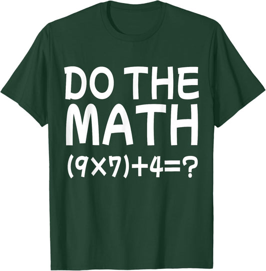 Solve The Problem Do The Math 67 Meme Funny Teacher Brainrot T-Shirt - T-Shirt | Forest