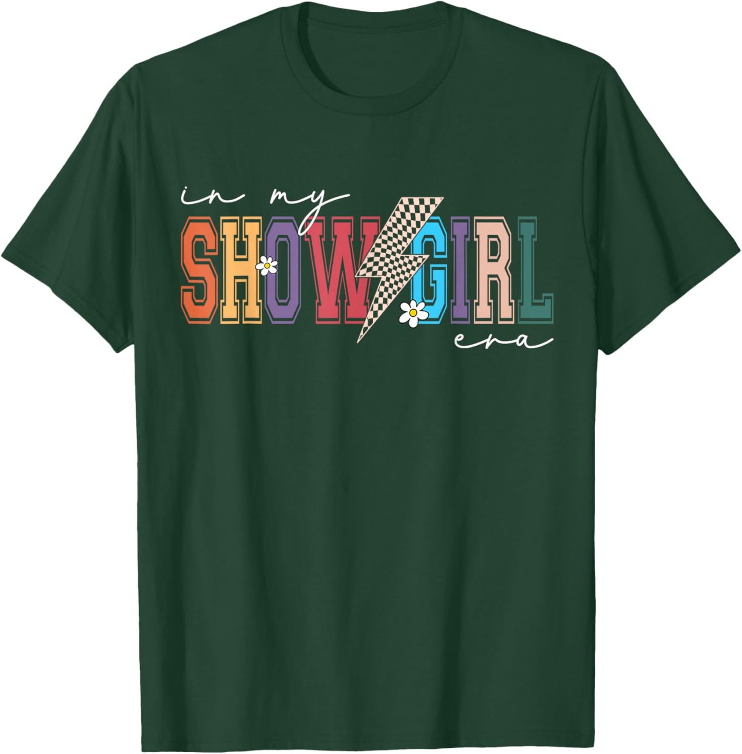 in My Show Girl Era Retro Lightning Bolt Aesthetic Design T-Shirt - T-Shirt | Forest