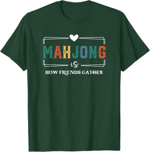 Mahjong is How Friends Gather American Social Game Night T-Shirt - T-Shirt | Forest