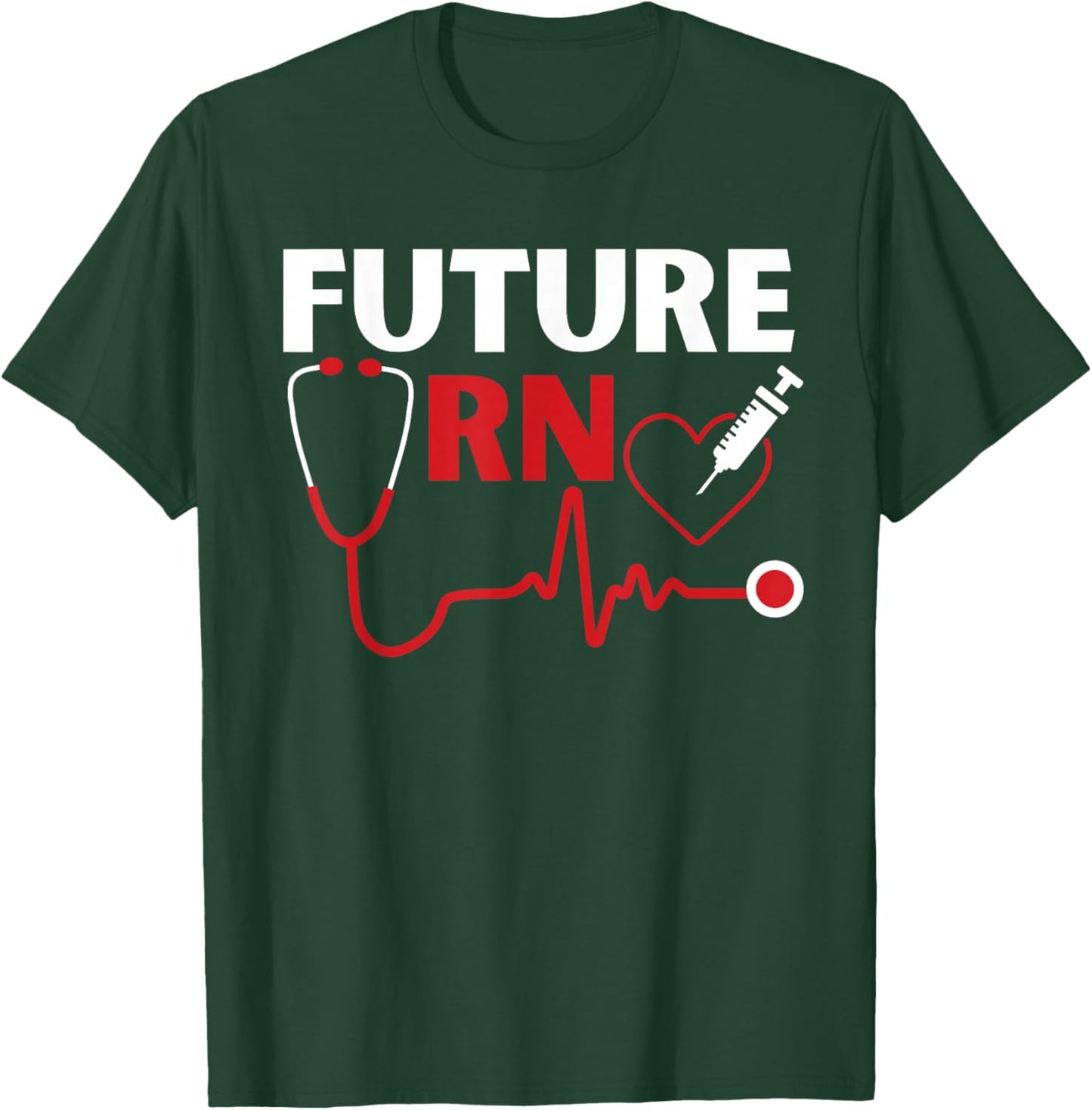 Future RN Nurse Nursing Student Registered Nurse in Training T-Shirt - T-Shirt | Forest